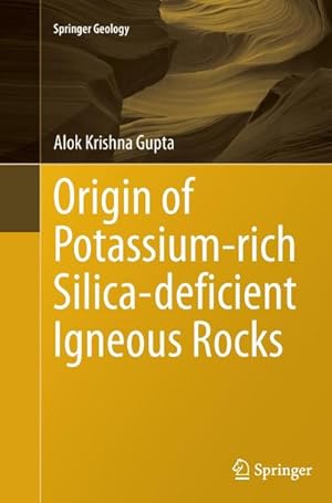 Bild des Verkufers fr Origin of Potassium-rich Silica-deficient Igneous Rocks zum Verkauf von AHA-BUCH GmbH