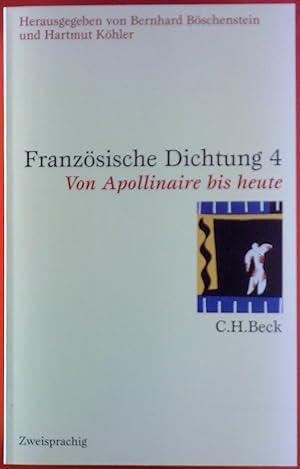 Imagen del vendedor de Franzsische Dichtung 4. Von Apollinaire bis heute. Zweisprachig. a la venta por biblion2