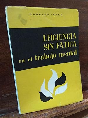 Imagen del vendedor de Eficiencia sin fatiga en el trabajo mental a la venta por Libros Antuano