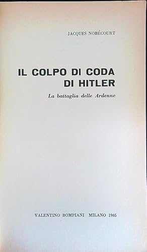 Bild des Verkufers fr Il colpo di coda di Hitler zum Verkauf von Librodifaccia