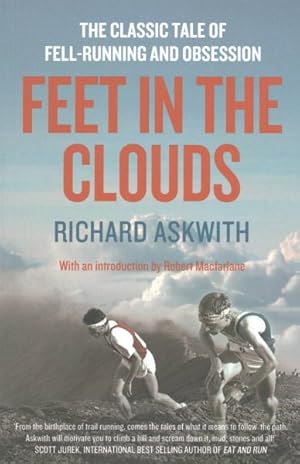 Seller image for Feet in the Clouds : The Classic Tale of Fell-running and Obsession for sale by GreatBookPrices