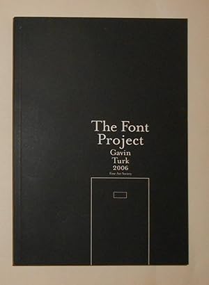 Imagen del vendedor de Gavin Turk - The Font Project (Fine Art Society, London 2006) a la venta por David Bunnett Books