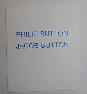 Seller image for Philip Sutton - Jacob Sutton - Father and Son Exhibition - An Exhibition of Paintings, Watercolours and Drawings (Albany Gallery, Cardiff 7 May - 6 June 1998 and touring) SIGNED COPY for sale by David Bunnett Books