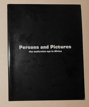 Imagen del vendedor de Persons and Pictures - The Modernist Eye in Africa (Newtown Galleries, Johannesburg 27 September - 10 November 1995) a la venta por David Bunnett Books