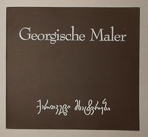 Seller image for Georgische Maler (Hauptgebaude der Zentralsparkasse und Kommerzialbank, Wien 25 Mai - 10 Juni 1988) for sale by David Bunnett Books