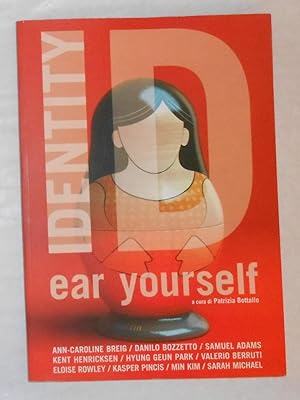 Bild des Verkufers fr ID Identity - Ear Yourself (Parco Culturale Le Serre, Torino 13 Ottobre - 25 Novembre 2007) ** SIGNED COPY ** zum Verkauf von David Bunnett Books