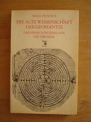 Seller image for Die alte Wissenschaft der Geomantie - Der Mensch im Einklang mit der Erde for sale by Antiquariat Birgit Gerl