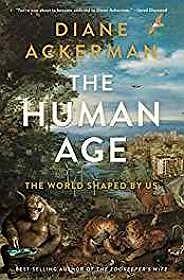 Immagine del venditore per Human Age, The: The World Shaped by Us venduto da Monroe Street Books