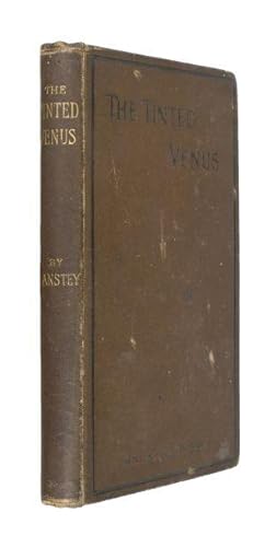 Bild des Verkufers fr The Tinted Venus. A farcical romance. zum Verkauf von Jarndyce, The 19th Century Booksellers