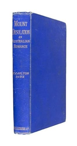 Bild des Verkufers fr Mount Desolation. An Australian romance. zum Verkauf von Jarndyce, The 19th Century Booksellers