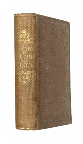 Imagen del vendedor de Scenes in the Camp and Field: being sketches of the war in the Crimea. a la venta por Jarndyce, The 19th Century Booksellers