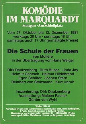 Image du vendeur pour Die Schule der Frauen. Spielzeit 1981 / 1982. Regie: Dautzenberg, Dirk. Ausstattung: Pacha, Maleen / Wyhl, Gnter von. Darsteller: Dautzenberg, Dirk / Buser, Ruth / Gentsch, Helmut / Stolzmann, Reinhart von / Hildebrand, Helmut / Unruh, Kurt / Stern, Jochen / Joy, Linda / Schfer, Egon. mis en vente par Antiquariat Carl Wegner