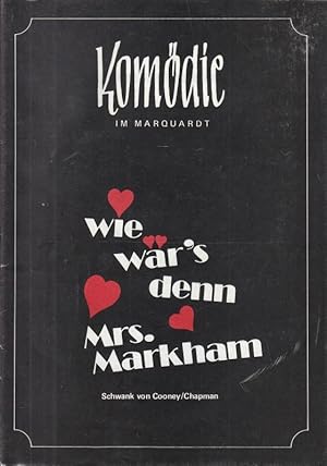 Wie wär`s denn Mrs. Markham ? Spielzeit 1974 / 1975. Regie: Vespermann, Gerd. Bühne: Franke, K. H...