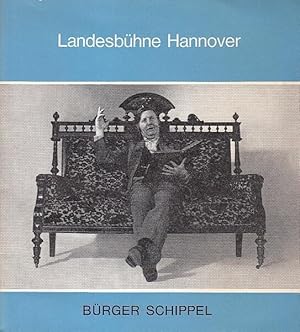 Bürger Schippel. Spielzeit 1972 / 1973. Heft 8. Intendant Rüdiger, Reinhold. Regie Stelter, H.A. ...