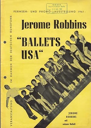 Programmheft zu: Ballets USA. Jerome Robbins mit seinem Ballett. Veranstaltung im Rahmen der Deut...