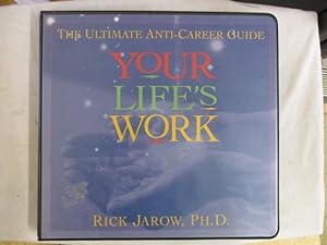 YOUR LIFE'S WORK