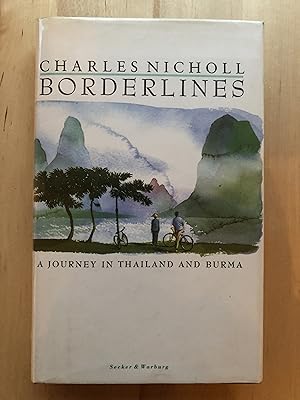 Imagen del vendedor de Borderlines : A Journey in Thailand and Burma a la venta por MHO - Collectors' Books
