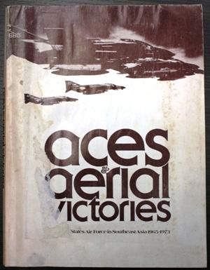 aces & aerial victories - the USAF in southeast asia 1965 - 1973