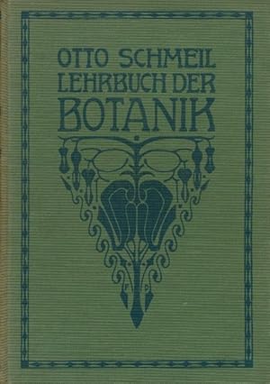 Lehrbuch Der Botanik für höhere Lehranstalten und die Hand des Lehrers sowie für alle Freunde der...