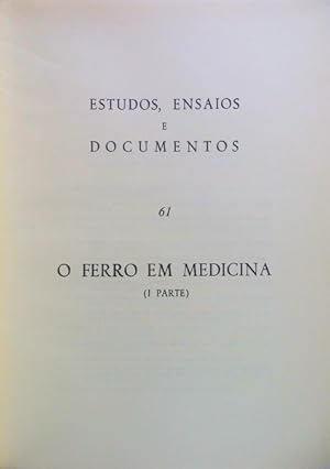 O FERRO EM MEDICINA. I PARTE [e II PARTE].