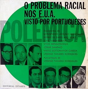 PROBLEMA (O) RACIAL NOS E.U.A. VISTO POR PORTUGUESES.