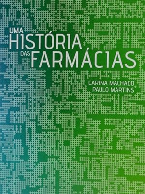 UMA HISTÓRIA DAS FARMÁCIAS.