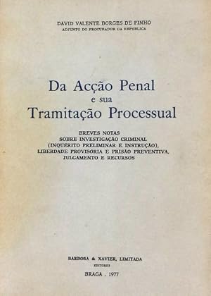 DA ACÇÃO PENAL E SUA TRAMITAÇÃO PROCESSUAL.