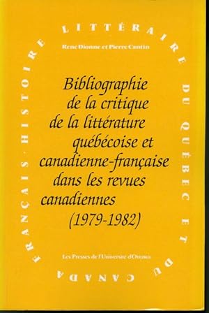 Imagen del vendedor de Bibliographie de la critique de la littrature qubcoise et canadienne-franaise dans les revues canadiennes (1979-1982) a la venta por Librairie Le Nord