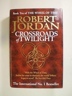 Crossroads of Twilight. Book Ten of The Wheel of Time