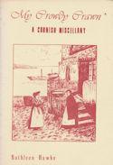 Bild des Verkufers fr My Crowdy Crawn - A Cornish Miscellany zum Verkauf von timkcbooks (Member of Booksellers Association)