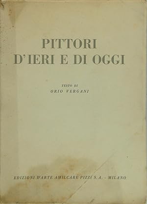 Seller image for Pittori d'ieri e di oggi for sale by FABRISLIBRIS