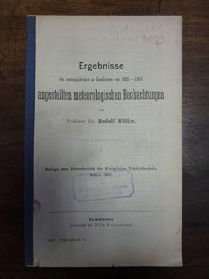Ergebnisse der zwanzigjährigen zu Gumbinnen von 1885 - 1906 angestellten meteorologischen Beobach...
