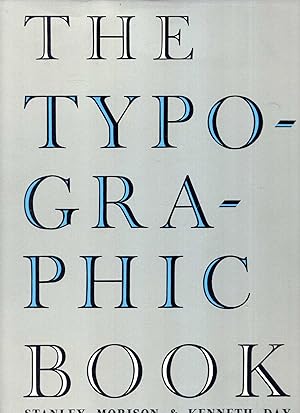Seller image for The Typographic Book 1450-1935, a study of fine typography through five centuries for sale by Pendleburys - the bookshop in the hills