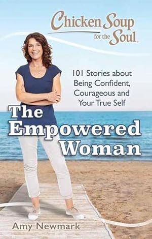 Imagen del vendedor de Chicken Soup for the Soul: The Empowered Woman (Paperback) a la venta por Grand Eagle Retail