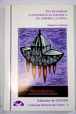 Imagen del vendedor de Teatralidad y experiencia poltica en Amrica Latina a la venta por Alcan Libros