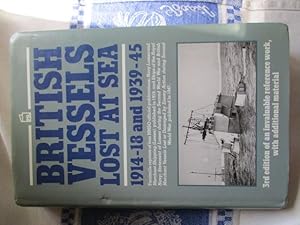 Seller image for British Vessels Lost at Sea, 1914-18 and 1939-45 for sale by Ivan's Book Stall