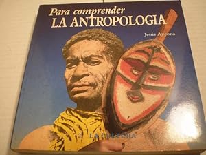 Para comprender la Antropología. Tomo 2. La cultura