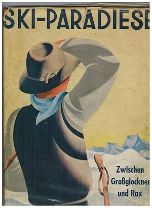 Seller image for SKIPARADIESE: ZWISCHEN, GROSSGLOCKNER UND RAX for sale by Jim Hodgson Books