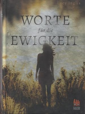 Seller image for Worte fr die Ewigkeit. for sale by Ant. Abrechnungs- und Forstservice ISHGW