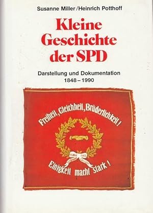 Immagine del venditore per Kleine Geschichte der SPD. Darstellung und Dokumentation 1848 - 1990. 58. 87. Tausend venduto da Ant. Abrechnungs- und Forstservice ISHGW