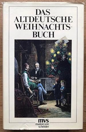 Bild des Verkufers fr Das altdeutsche Weihnachtsbuch. Zusammengestellt von Diethard H. Klein u. Teresa Mller-Roguski. zum Verkauf von Antiquariat Lohmann