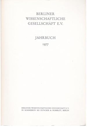 Bild des Verkufers fr Berliner Wissenschaftliche Gesellschaft e. V. (BWB). Jahrbuch 1977 zum Verkauf von Graphem. Kunst- und Buchantiquariat