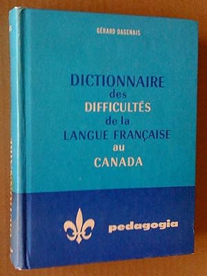 Seller image for Dictionnaire des difficults de la langue franaise au Canada for sale by Livresse