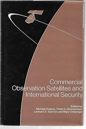 Image du vendeur pour Commercial Observation Satellites and International Security mis en vente par Cher Bibler