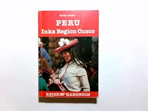 Immagine del venditore per Peru, Inka-Region Cuzco. Peter Frost. [Kt. u. Plne: Oliver Perrottet u. Peter Frost] / Reise-Handbuch venduto da Antiquariat Buchhandel Daniel Viertel