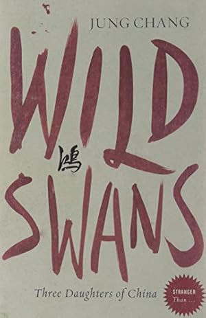 Imagen del vendedor de Wild Swans: Three Daughters of China (Stranger Than!) a la venta por Antiquariat Buchhandel Daniel Viertel