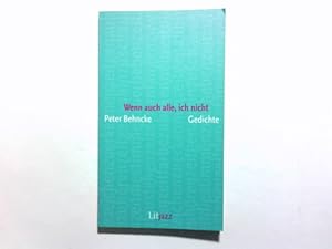 Seller image for Wenn auch alle, ich nicht : Gedichte. Peter Behncke for sale by Antiquariat Buchhandel Daniel Viertel