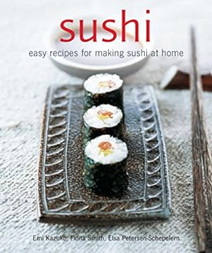 Bild des Verkufers fr Sushi: Easy Recipes for Making Sushi at Home zum Verkauf von Antiquariat Buchhandel Daniel Viertel