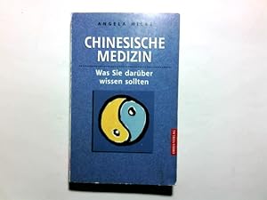 Seller image for Chinesische Medizin : [was Sie darber wissen sollten]. Angela Hicks. Aus dem Engl. von Marie-Therese Hartogs for sale by Antiquariat Buchhandel Daniel Viertel