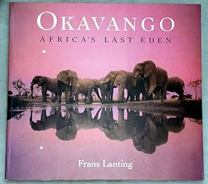 Imagen del vendedor de Okavango: Africa's Last Eden a la venta por Lloyd Zimmer, Books and Maps